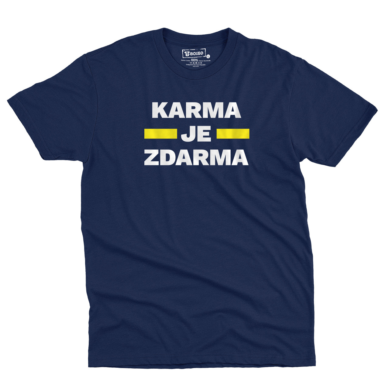Pánské tričko s potiskem “Karma je zdarma”