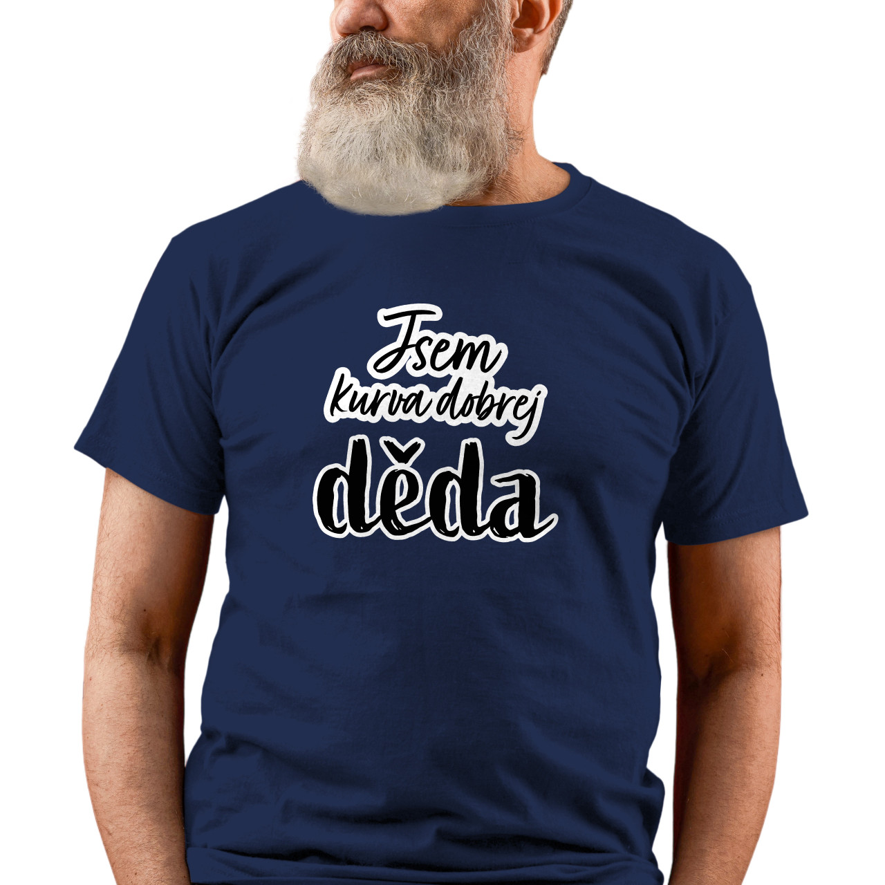 Pánské tričko s potiskem “Jsem kurva dobrej děda”