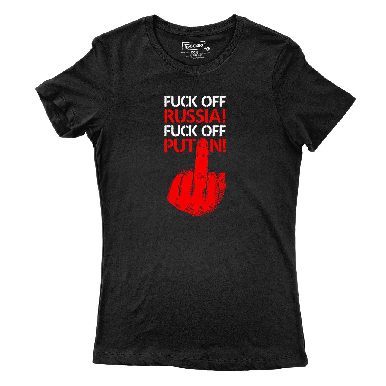 Dámské tričko s potiskem “Fuck off Russia! Fuck off Putin!”