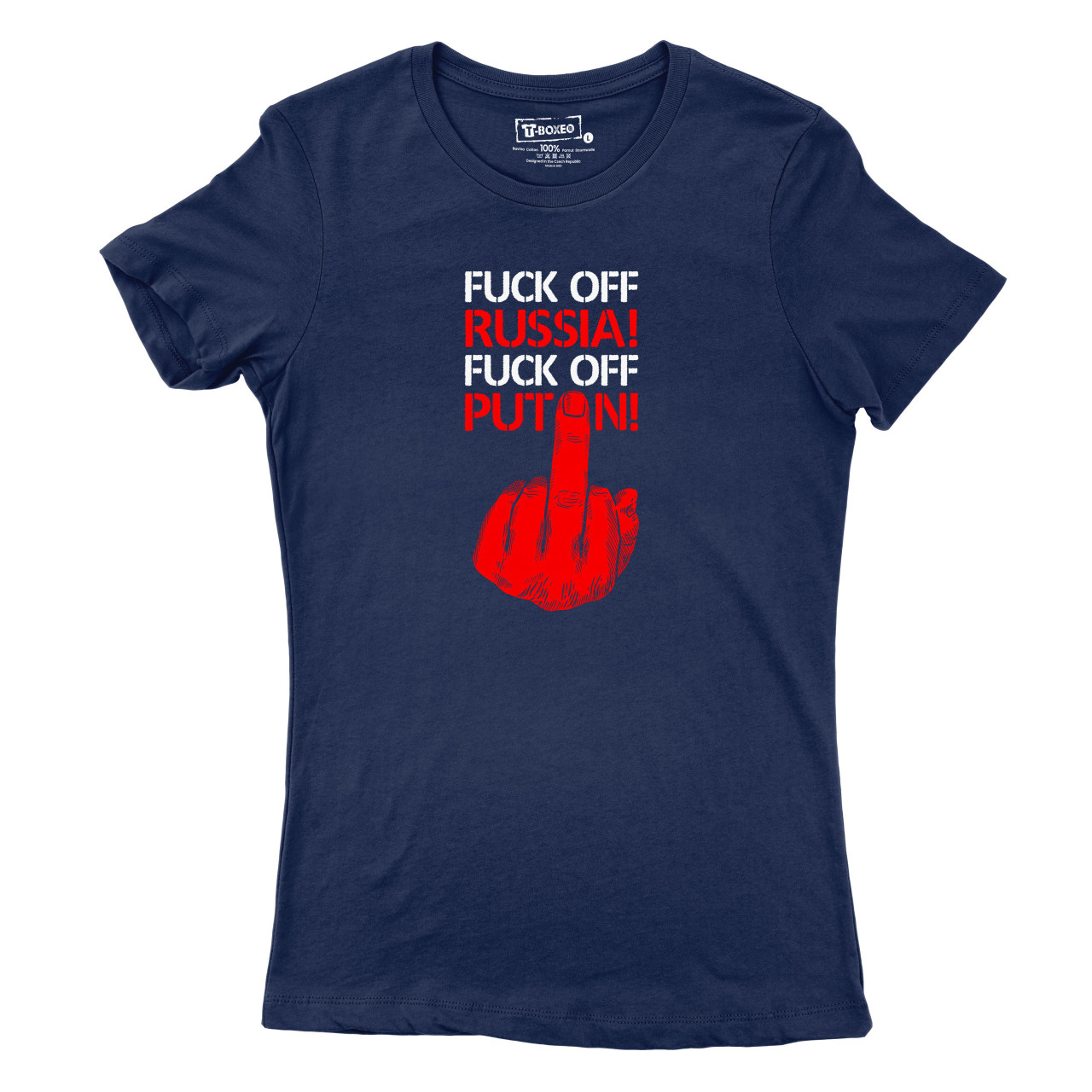 Dámské tričko s potiskem “Fuck off Russia! Fuck off Putin!”