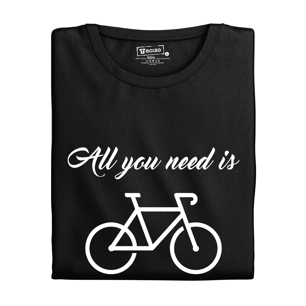 Pánské tričko s potiskem "All you need is"