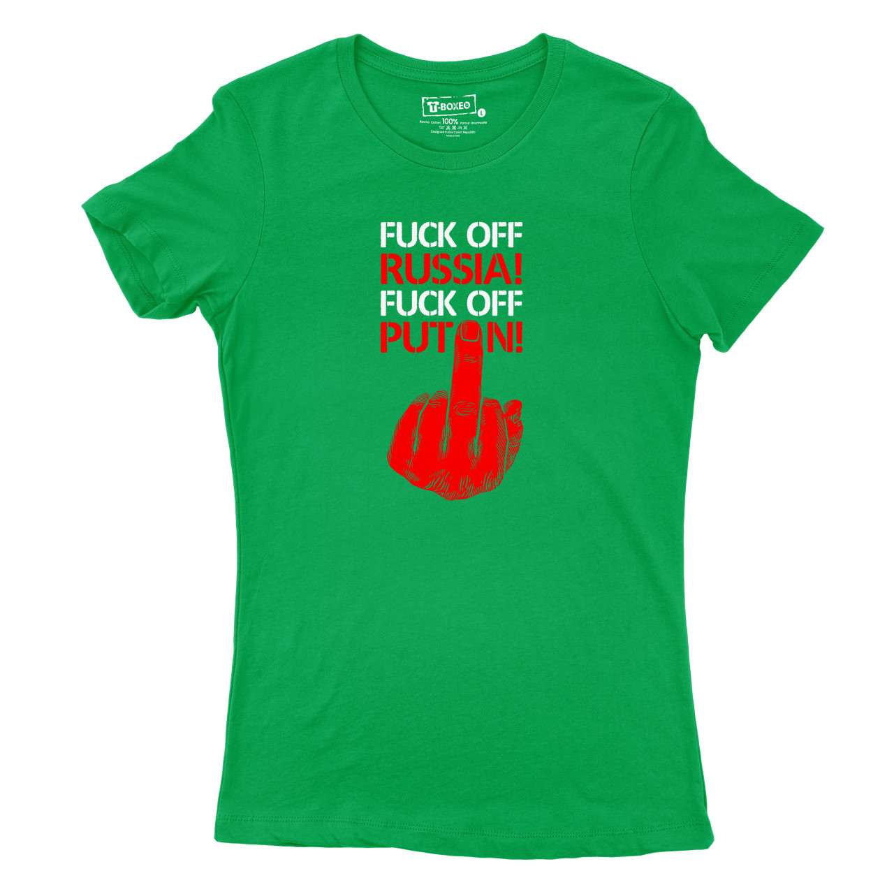 Dámské tričko s potiskem “Fuck off Russia! Fuck off Putin!”
