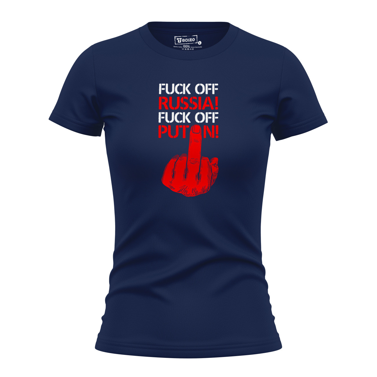 Dámské tričko s potiskem “Fuck off Russia! Fuck off Putin!”