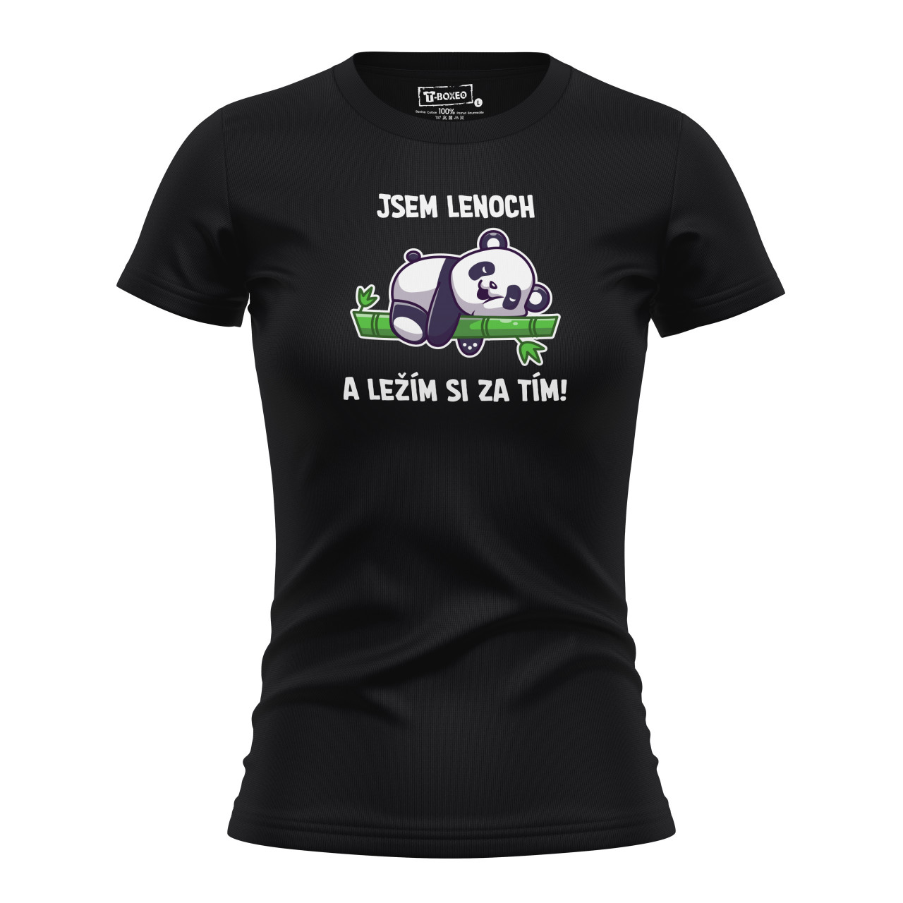 Dámské tričko s potiskem “Jsem lenoch”