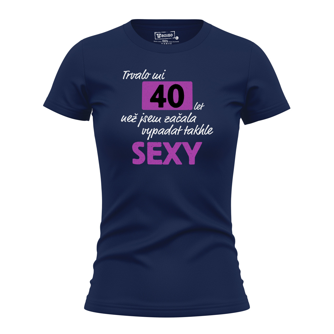 Dámské tričko s potiskem “Trvalo mi..sexy” s věkem