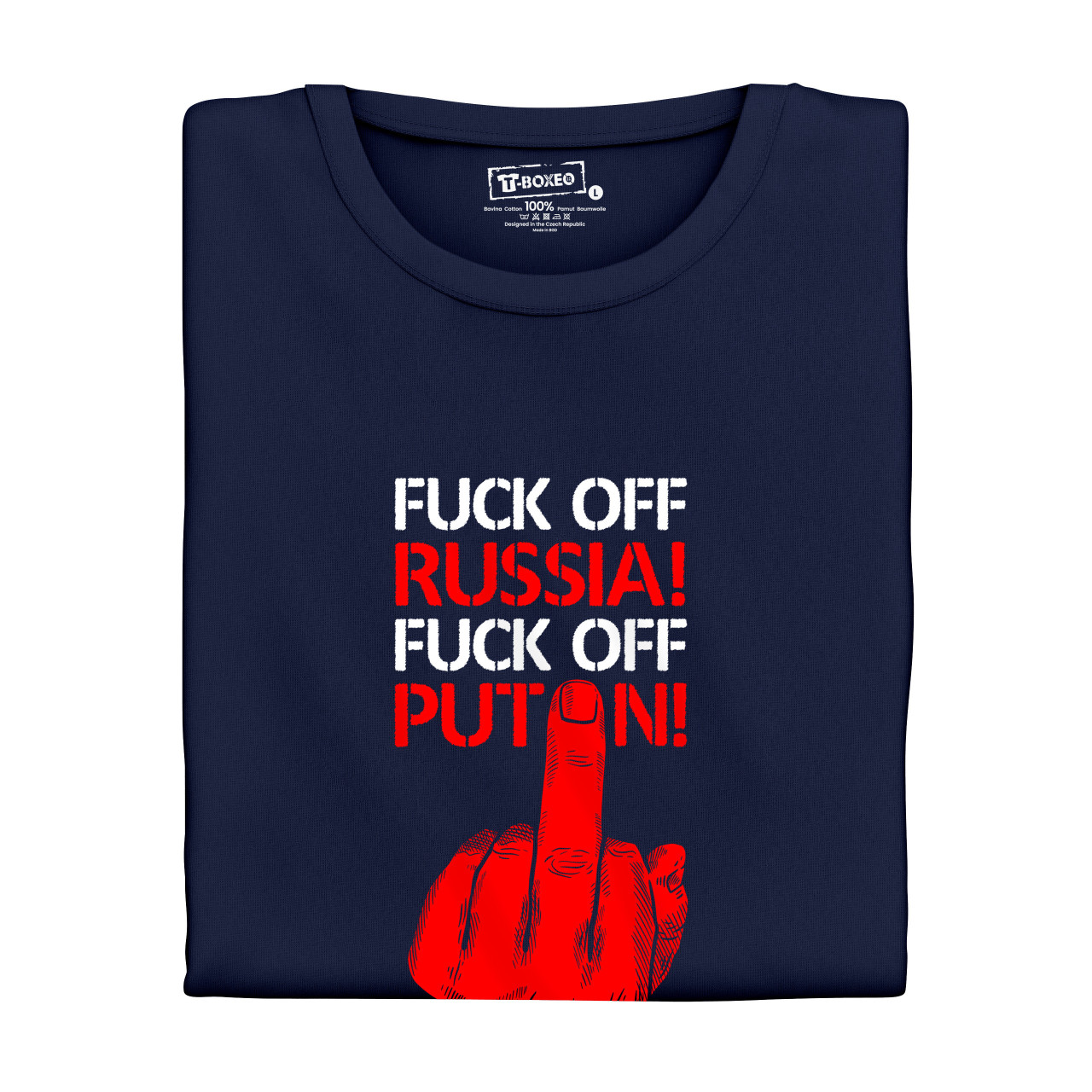 Dámské tričko s potiskem “Fuck off Russia! Fuck off Putin!”
