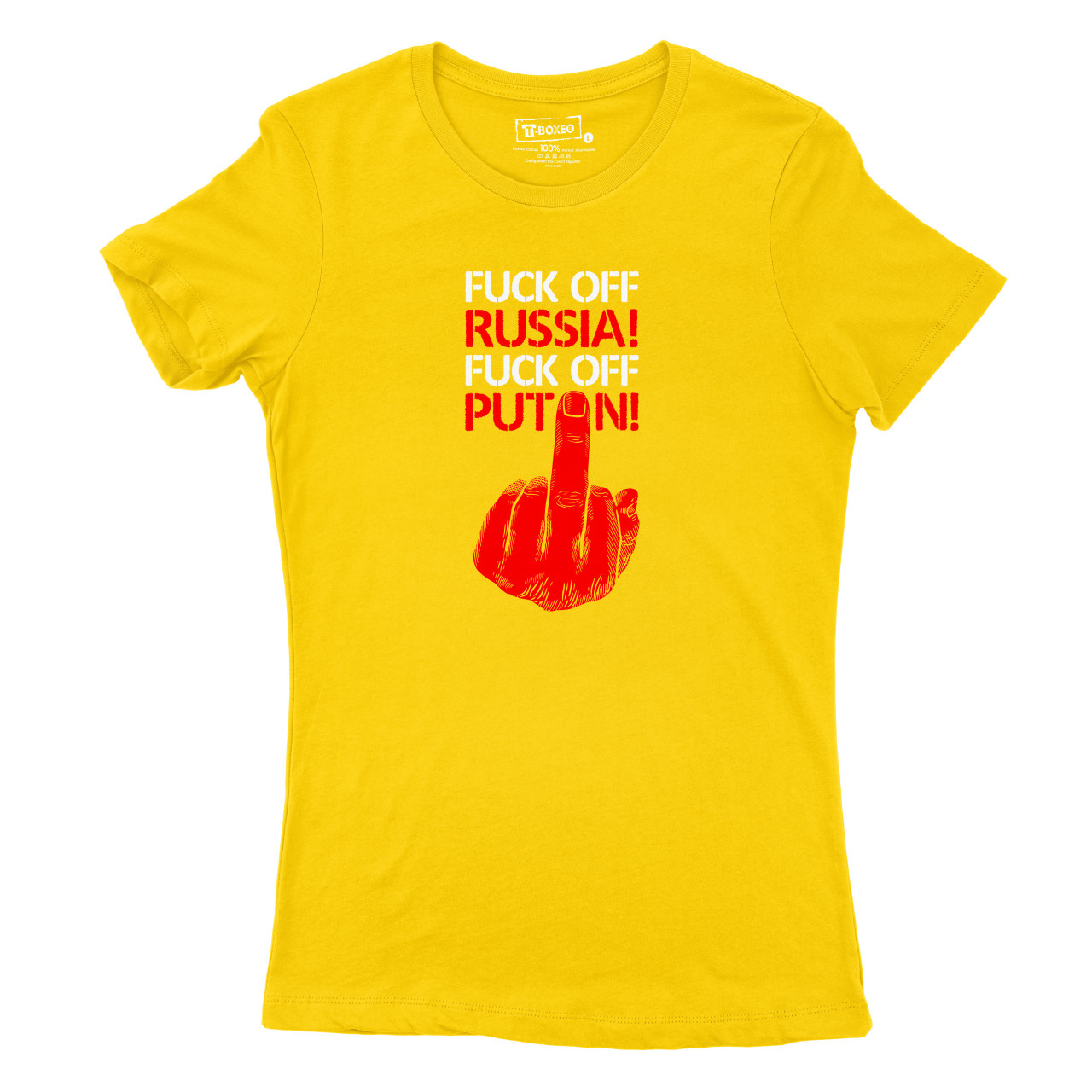 Dámské tričko s potiskem “Fuck off Russia! Fuck off Putin!”