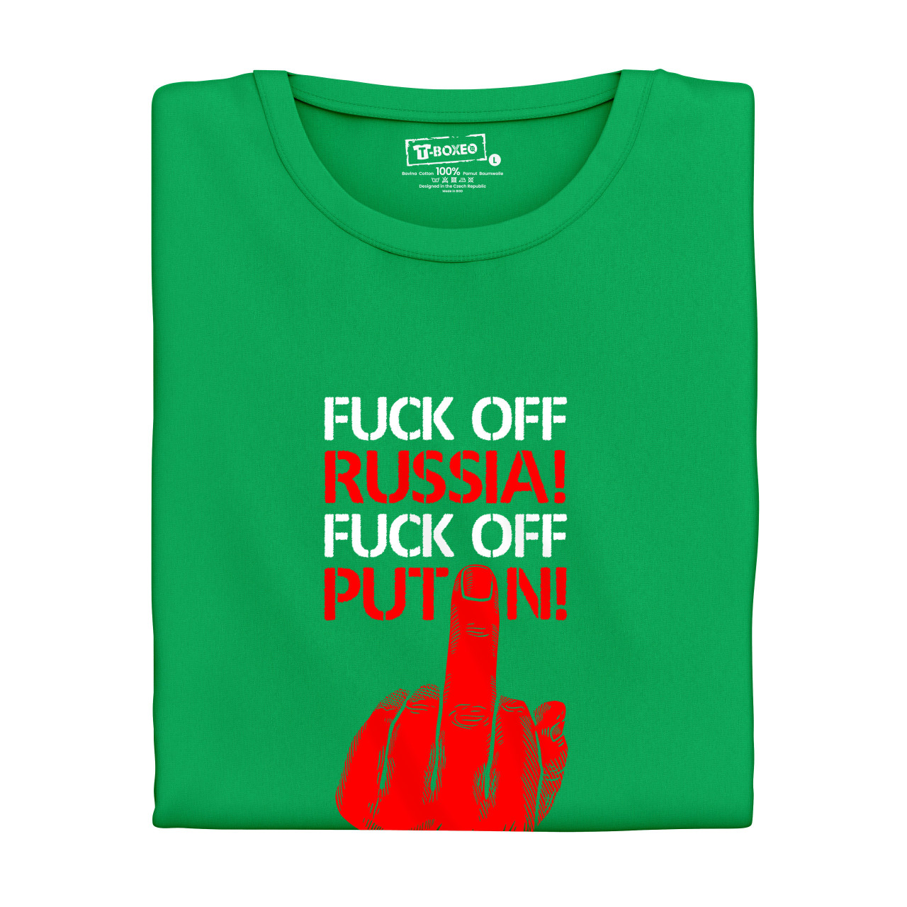 Dámské tričko s potiskem “Fuck off Russia! Fuck off Putin!”