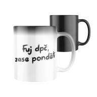 Magický keramický hrnek s potiskem Fuj dpč, zase pondělí