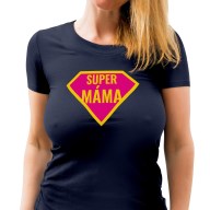 Dámské tričko s potiskem “Super máma”