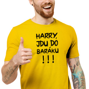 Pánské tričko s potiskem “Harry, jdu do baráku!"