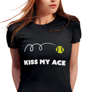 Tričko s potiskem "Kiss my ace"