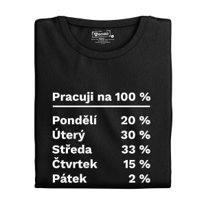 Tričko s potiskem “Pracuji na 100 %”