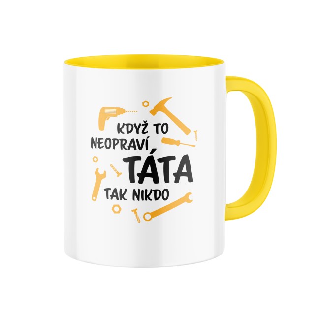 Keramický hrnek s potiskem Když to neopraví táta, tak nikdo