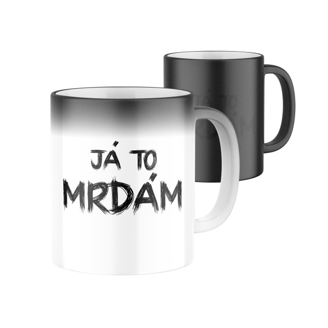 Magický keramický hrnek s potiskem Já to mrdám