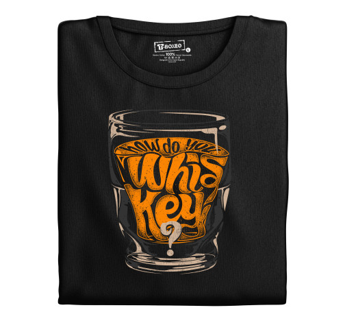 Levně Pánské tričko s potiskem “How do you whiskey?"