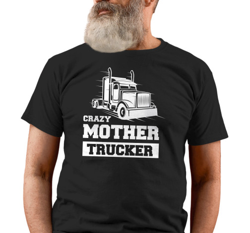 Levně Pánské tričko s potiskem "Crazy Mother Trucker"