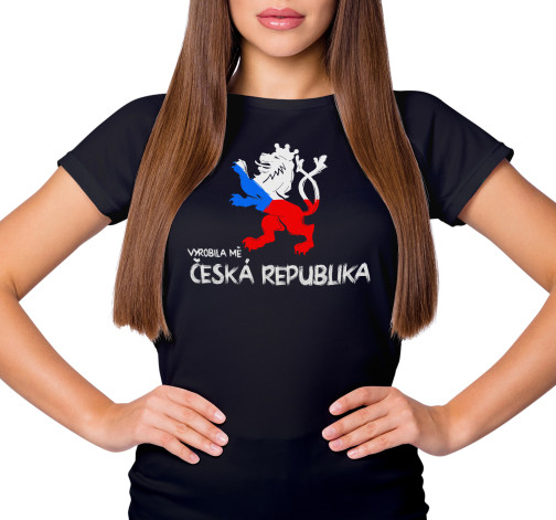 Levně Dámské tričko s potiskem “Vyrobila mě Česká republika”