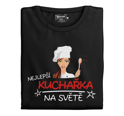 Levně Dámské tričko s potiskem "Nejlepší kuchařka na světě"