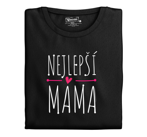Levně Dámské tričko s potiskem “Nejlepší máma”