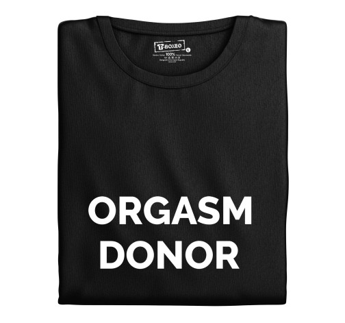 Pánské tričko s potiskem “Orgasm donor”