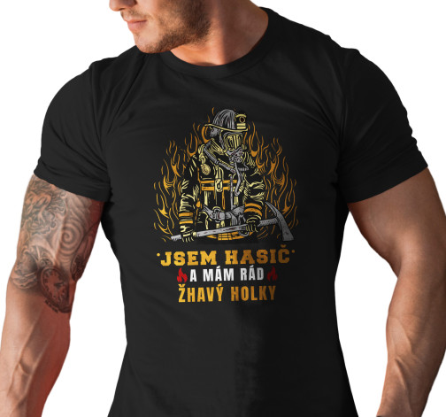 Levně Pánské tričko s potiskem "Jsem hasič..."