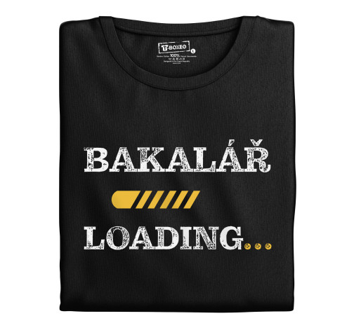 Levně Pánské tričko s potiskem “Bakalář loading”