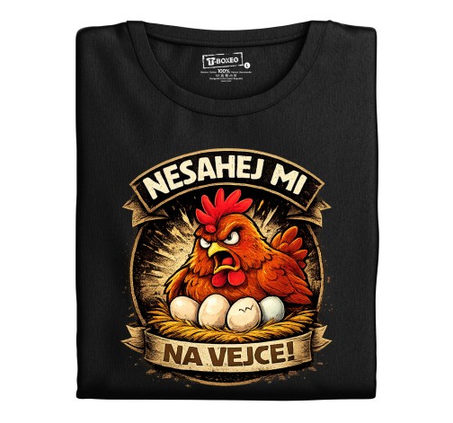 Levně Pánské tričko s potiskem "Nesahej mi na vejce"