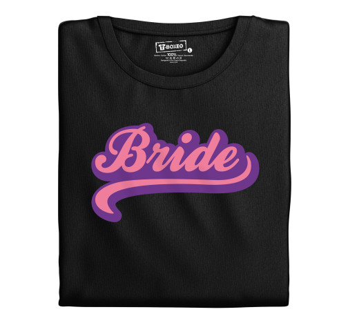 Levně Dámské tričko s potiskem “Bride”