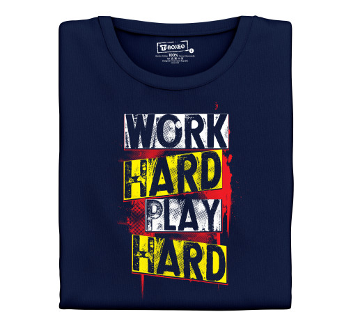 Levně Pánské tričko s potiskem “Work Hard, Play Hard”